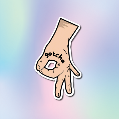 Gotcha Hand Sticker